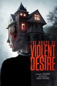 The House of Violent Desire