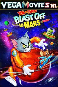 Tom and Jerry Blast Off to Mars 2005