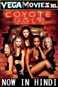 Coyote Ugly 2000 Hindi Dubbed