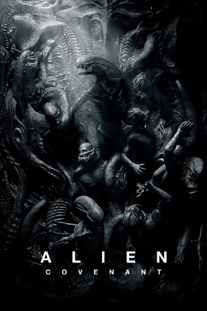 Download Alien: Covenant (2017) Blu-Ray Dual Audio {Hindi-English} 480p [400MB] | 720p [1.2GB] | 1080p [2.3GB]
