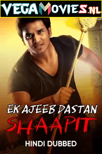 Ek Ajeeb Dastan Shaapit Poster