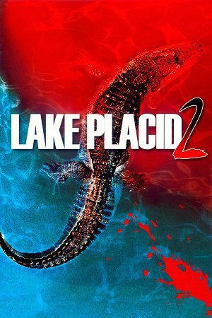 Lake Placid 2 2007 poster