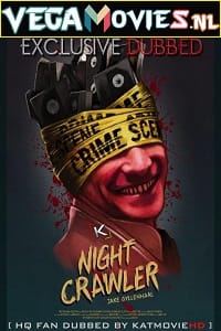 Nightcrawler 2014 Hindi Dubbed