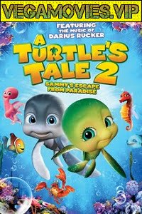 A Turtles Tale 2 Sammys Escape from Paradise