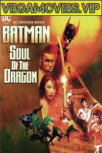 Batman Soul of the Dragon 2021
