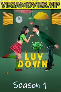 Luv Down Love vs Lockdown 2021 S01