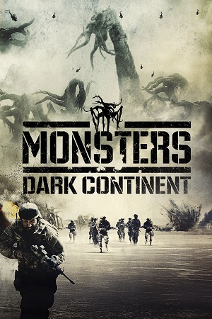 Download Monsters: Dark Continent (2014) Dual Audio {Hindi-English} BluRay 480p [400MB] | 720p [[1.1GB] | 1080p [2.5GB]