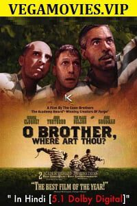 O Brother Where Art Thou 2000 Hindi Dubbed