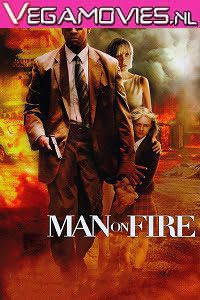 Man on Fire 2004
