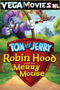 Tom and Jerry Robin Hood and His Merry Mouse 2012