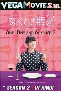 Wine Dine and Woo Me Season 2 Hindi Dubbed