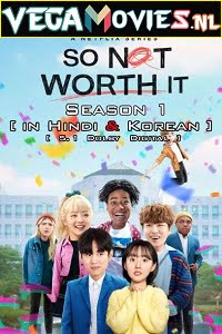 so not worth it 2021 Hindi Dub