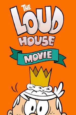download the loud house (2021) dual audio {hindi-english} 480p [300mb] | 720p [800mb] | 1080p [1.5gb]