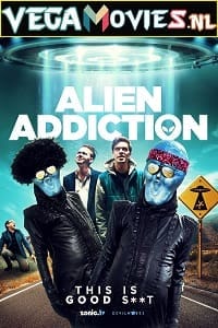 Alien Addiction 2018