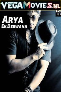 Arya Ek Deewana 2009