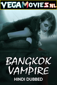 Bangkok Vampire 2019