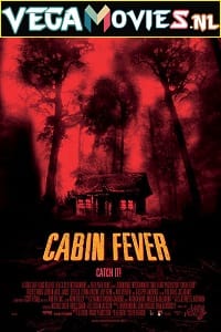 Cabin Fever