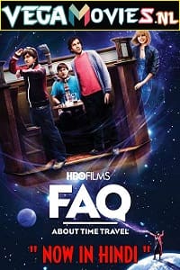 FAQ About Time Travel Hindi Dubbed