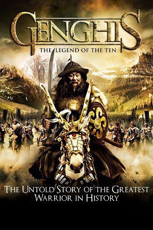Genghis The Legend of the Ten Hindiu Vegamovies