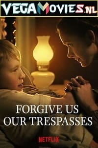 Forgive Us Our Trespasses