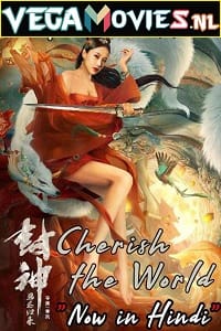 Cherish The World Hindi Dubbed