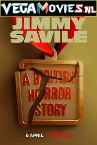 Jimmy Savile A British Horror Story