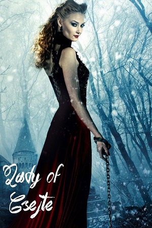 Download Lady of Csejte (2015) Dual Audio {Hindi-English} 480p [400MB] | 720p [1.2GB]