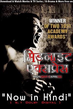 Midnight Express 1978 Movie Hindi Dubbed