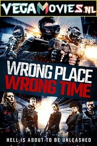 Wrong Place Wrong Time 2021