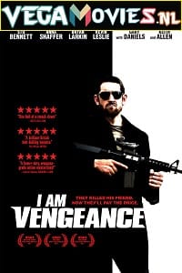 I Am Vengeance
