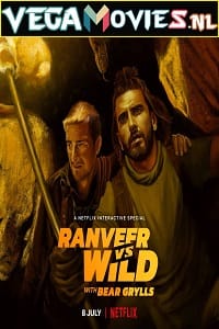 Ranveer Vs Wild With Bear Grylls