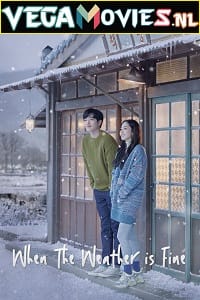 When The Weather Is Fine