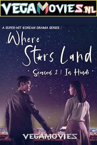 Where Stars Land S01 Hindi Dubbed 1