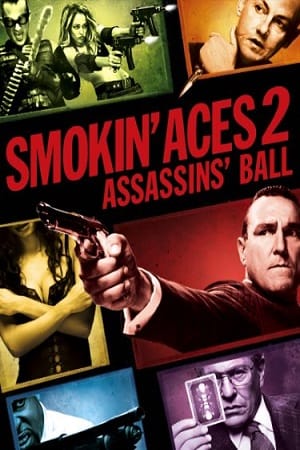 Smokin Aces 2 Assassins Ball
