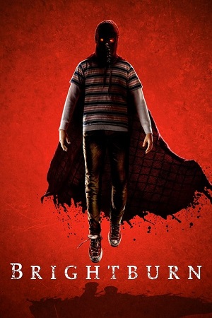 Download Brightburn (2019) Dual Audio {Hindi-English} BluRay 480p [300MB] | 720p [900MB] | 1080p [2GB]