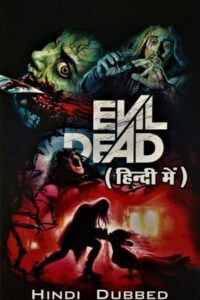 Evil Dead 4 Hindi Dubbed