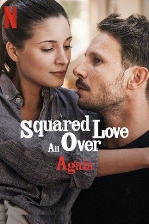 Squared Love All Over Again 2023 poster