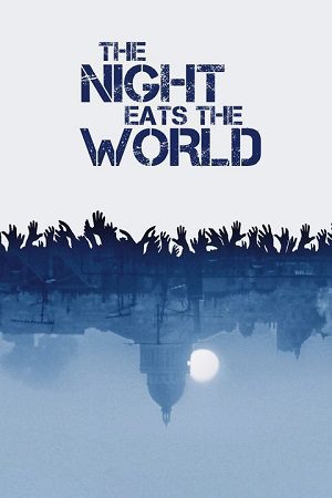The Night Eats the World poster