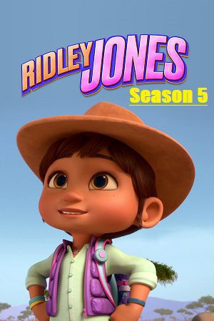 Ridley Jones 2023 Season 5 posters
