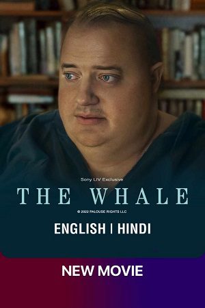 The Whale 2022 ORG Hindi