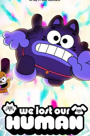 We Lost Our Human 2023 Season 1