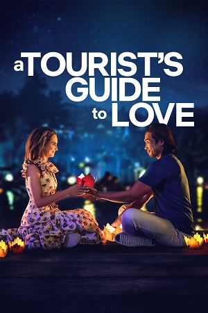 Download A Tourist’s Guide To Love – Netflix Original (2023) WEB-DL Dual Audio {Hindi-English} 480p [300MB] | 720p [900MB] | 1080p [2GB]