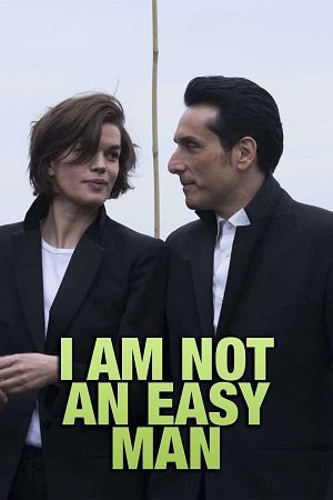 I Am Not an Easy Man 2018