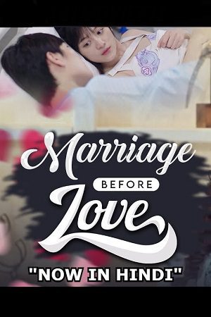Married first then fall in love Hindi Dubbed
