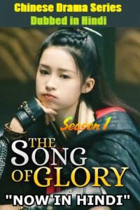 The Song of Glory Hindi Dubbed