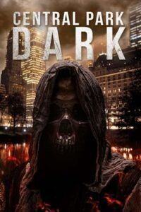 Central Park Dark 2021 poster