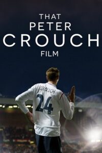 That Peter Crouch Film