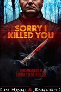 Sorry I Killed You Hindi Dubbed