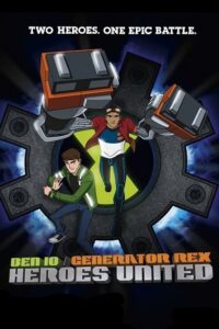 Ben 10Generator Rex Heroes United