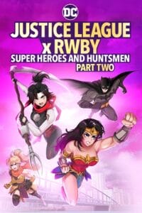 Justice League x RWBY Super Heroes and Huntsmen Part Two